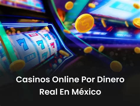 Casinos Online México ️ +10 Casinos por Dinero Real 2024.